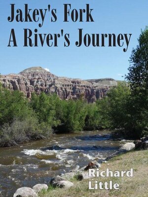 cover image of Jakey's Fork--A River's Journey